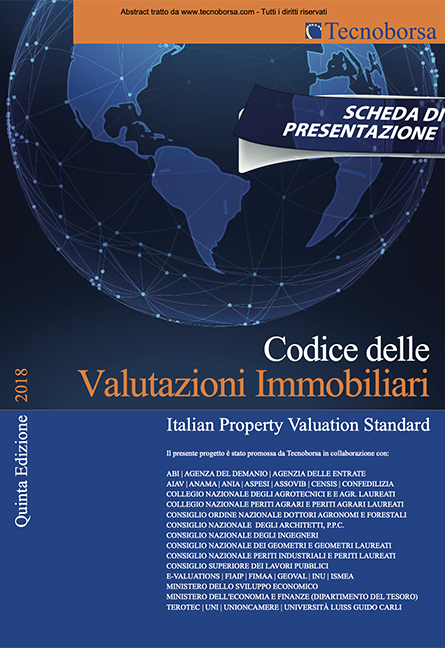 Codice delle Valutazioni Imobiliari, V edizione 2018, pubblicato da Tecnoborsa con il contributo dell'Associazione Italiana per la Gestione e Analisi del Valore AIAV